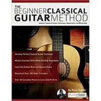 Fundamental Changes Ltd The beginner classical guitar method
