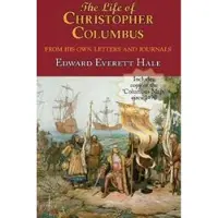 ARC Manor The Life of Christopher Columbus. with Appendices and the Colombus Map, Drawn Circa 1490 in the Workshop of Bartolomeo and Christopher Columbus in Lis