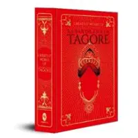 Greatest Works of Rabindranath Tagore