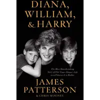 Diana, William, and Harry : The Heartbreaking Story of a Princess and Mother