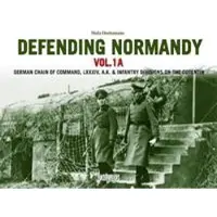 Panzerwrecks Limited Defending Normandy Vol.1A