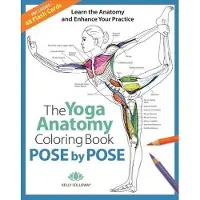 Mixed Media Resources Pose by Pose: Learn the Anatomy and Enhance Your Practice