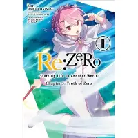 Little, Brown and Company re:Zero Starting Life in Another World, Chapter 3: Truth of Zero, Vol. 8 (manga)