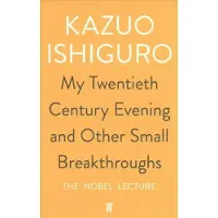 My Twentieth Century Evening and Other Small Breakthroughs