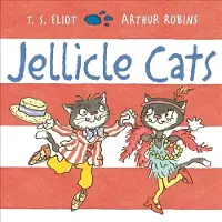 T. S. Eliot Jellicle Cats