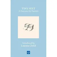 Tiny Feet: A Treasury for Parents