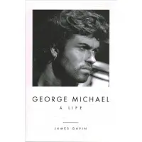 George Michael: A Life