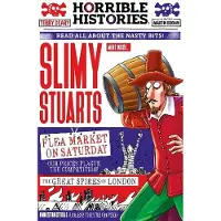 Terry Deary Slimy Stuarts (newspaper edition)
