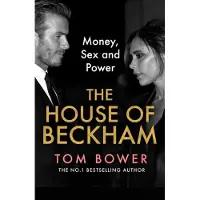House of Beckham: Money, Sex and Power