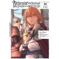 Little, Brown and Company Alchemist Who Survived Now Dreams of a Quiet City Life, Vol. 1 (manga): Ring, Ring Magic Potion