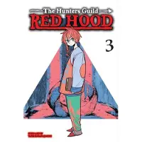 Viz Media, Subs. of Shogakukan Inc The Hunters Guild: Red Hood, Vol. 3