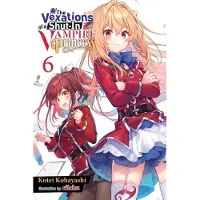 Little, Brown and Company The Vexations of a Shut-In Vampire Princess, Vol. 6 (light novel)