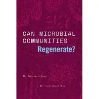 Can Microbial Communities Regenerate?: Uniting Ecology and Evolutionary Biology