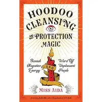 Red Wheel/Weiser Hoodoo Cleansing and Protection Magic: Banish Negative Energy and Ward off Unpleasant People