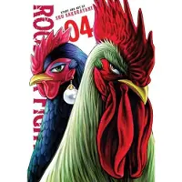 Viz Media, Subs. of Shogakukan Inc Rooster Fighter, Vol. 4