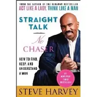 Steve Harvey Straight Talk, No Chaser