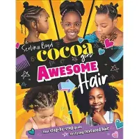 HarperCollins Cocoa Girl Awesome Hair: Your Step-by-Step Guide to Styling Textured Hair