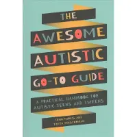 Jessica Kingsley Publishers Awesome Autistic Go-To Guide: A Practical Handbook for Autistic Teens and Tweens