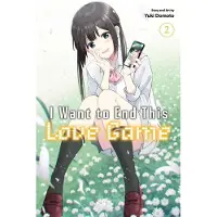 Viz Media, Subs. of Shogakukan Inc I Want to End This Love Game, Vol. 2