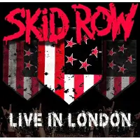Skid Row - Live In London (CD+DVD)
