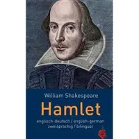 Hamlet. Shakespeare. zweisprachig / bilingual: Englisch-Deutsch English-German