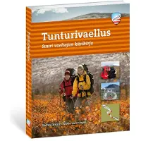 Tunturivaellus - Suuri vaeltajan käsikirja vaellusopas