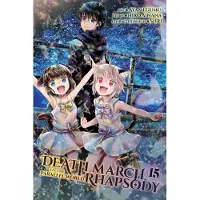 Little, Brown and Company Death March to the Parallel World Rhapsody, Vol. 15 (manga)