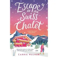Escape to the Swiss Chalet