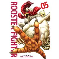 Viz Media, Subs. of Shogakukan Inc Rooster Fighter, Vol. 5