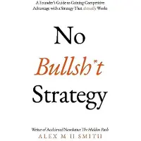No Bullsh*t Strategy