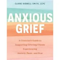 Anxious Grief