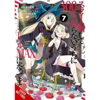 Benio, Benio I've Been Killing Slimes for 300 Years and Maxed Out My Level, Vol. 7 (manga)