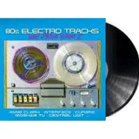 Zyx Vinyyli levy 80s Electro Tracks Vol.2