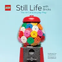 LEGO Still Life with Bricks: The Art of Everyday Play 5006204