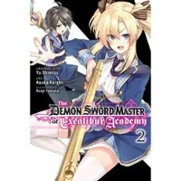 Little, Brown and Company The Demon Sword Master of Excalibur Academy, Vol. 2 (manga)