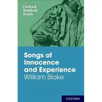 Oxford Student Texts: Songs of Innocence and Experience