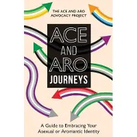 Jessica Kingsley Publishers Ace and Aro Journeys: A Guide to Embracing Your Asexual or Aromantic Identity
