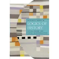THE UNIVERSITY OF CHICAGO PRESS Logics of History
