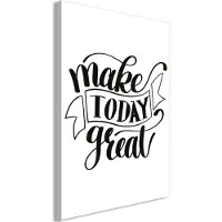 Artgeist Make Today Great Vertical taulu