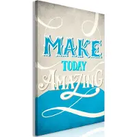 Artgeist Make Today Amazing taulu