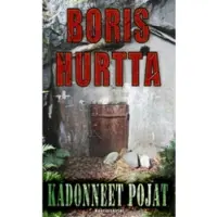 Boris Hurtta : Kadonneet pojat