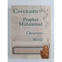 Angelico Press John Andrew Morrow : The Covenants of the Prophet Muhammad with the Christians of the World