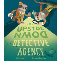 Little Tiger Press Group Upside-Down Detective Agency