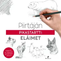 Walter T. Foster: Piirtäjän pikastartti - Eläimet