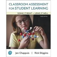 Book Classroom Assessment for Student Learning: Doing It Right - Using It Well 3rd edition