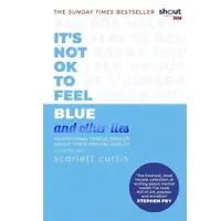 Bookoutlet It's Not OK to Feel Blue (and other lies)