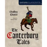 Geoffrey Chaucer Oxford Playscripts: The Canterbury Tales