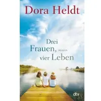 Drei Frauen, vier Leben