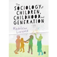 SAGE Publications The Sociology of Children, Childhood and Generation