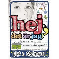 Book Hej, det är jag! : lämna mig inte ensam här igen- : (PS: allt jag kommer att berätta nu är 110 % sant!!!)